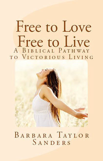 Free to Love Free to Live Barbara Taylor Sanders
